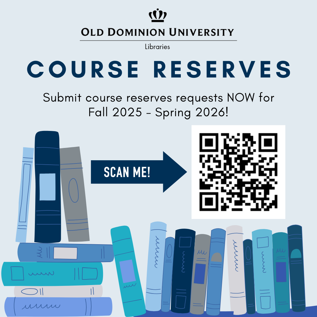 ODU Libraries now accepting Course Reserves for 2025-2026! | Old ...