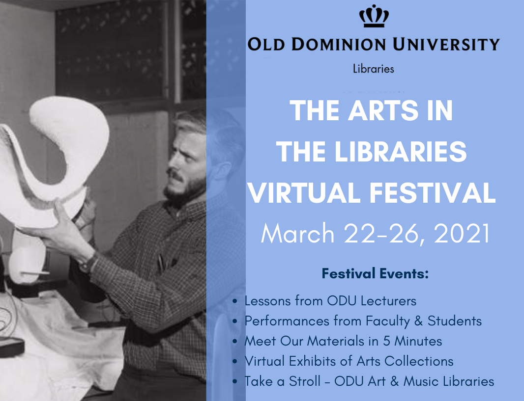 ODU Arts in the Libraries Virtual Festival Gets Underway March 22 Old