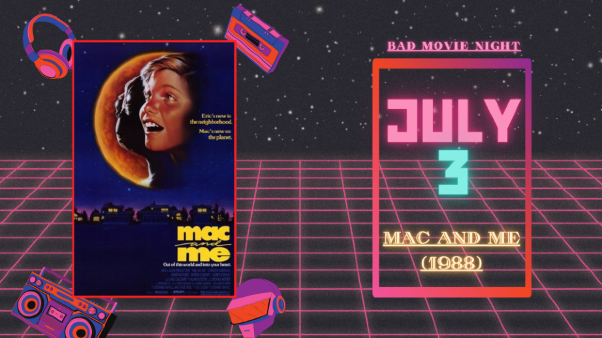 Bad Movie Night - Mac and Me