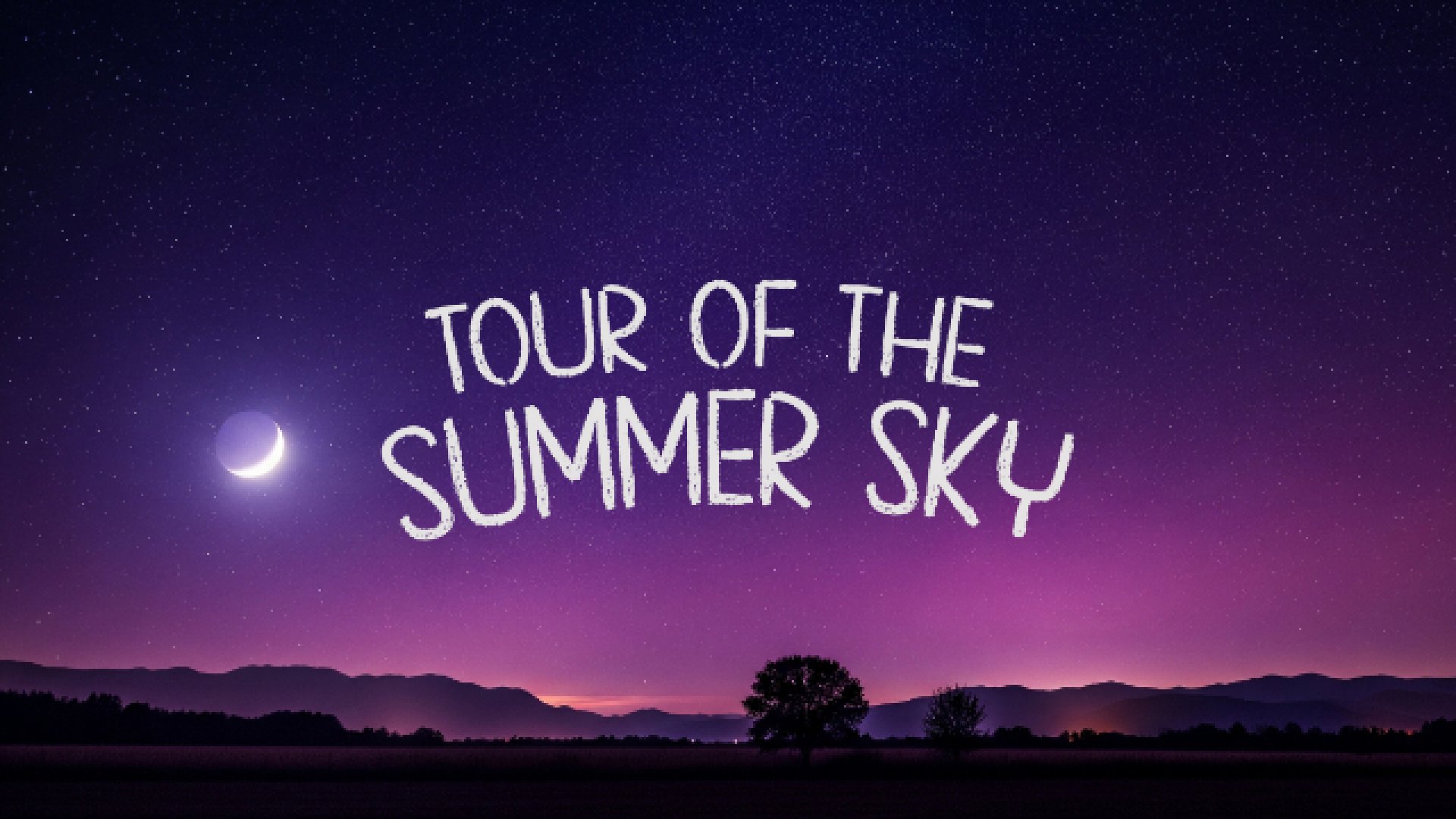 Tour of the Summer Sky