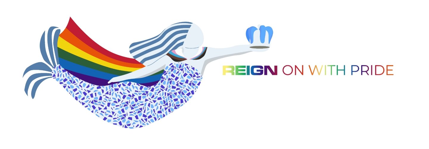Reign on with Pride Banner