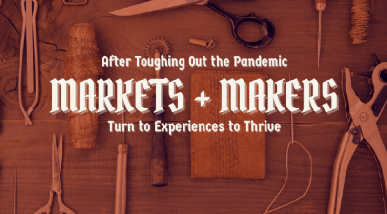MARKETS + MAKERS