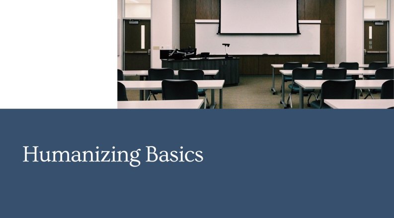 Humanizing Basics