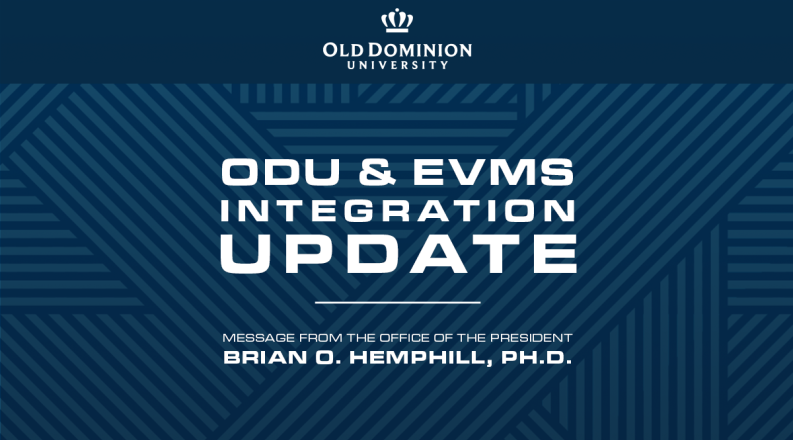 ODU & EVMS Integration Update from President Brian Hemphill